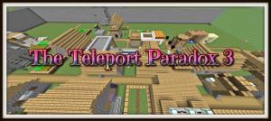 The Teleport Paradox 3
